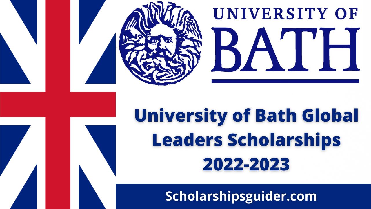 University Of Bath Global Leaders Scholarships 2024   Add A Subheading 4 