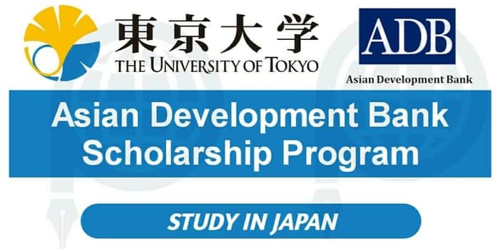 ADB Scholarship University Of Tokyo 2024 | Fully Funded