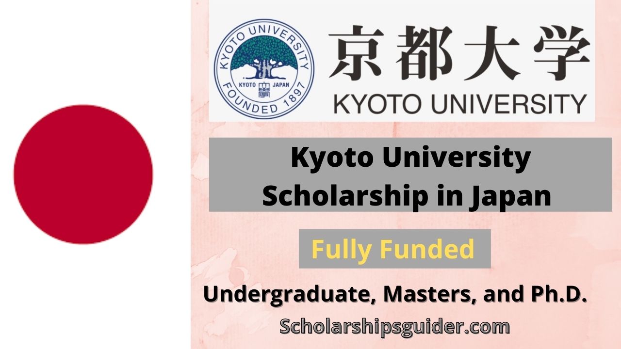 Kyoto University Scholarship in Japan | Fully Funded