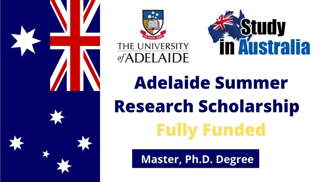 Adelaide Summer Research Scholarship 2024 Fully Funded