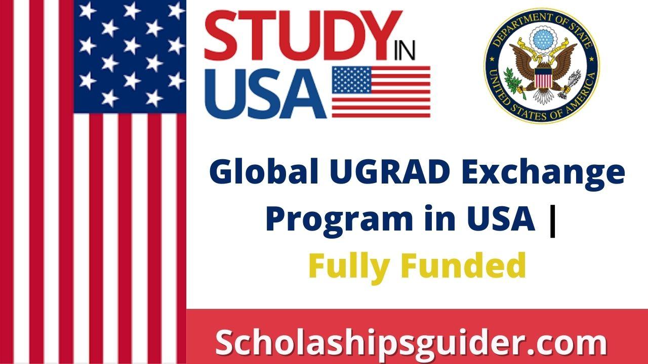 Global UGRAD Exchange Program 2024 in USA Fully Funded