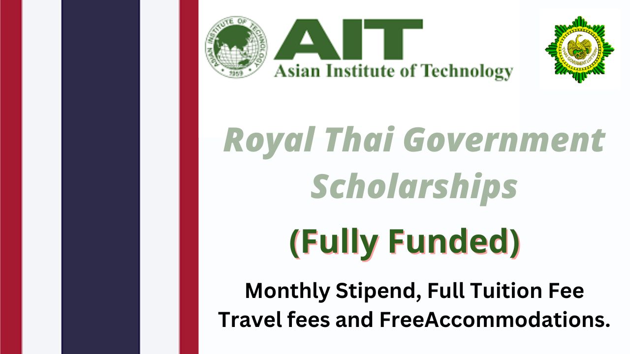 Royal Thai Government Scholarships 2023 | Fully Funded