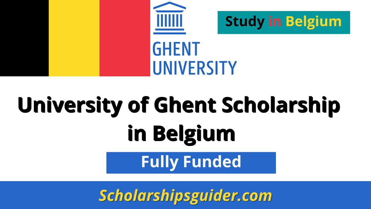 University of Ghent Scholarship in Belgium 2023 | Fully Funded
