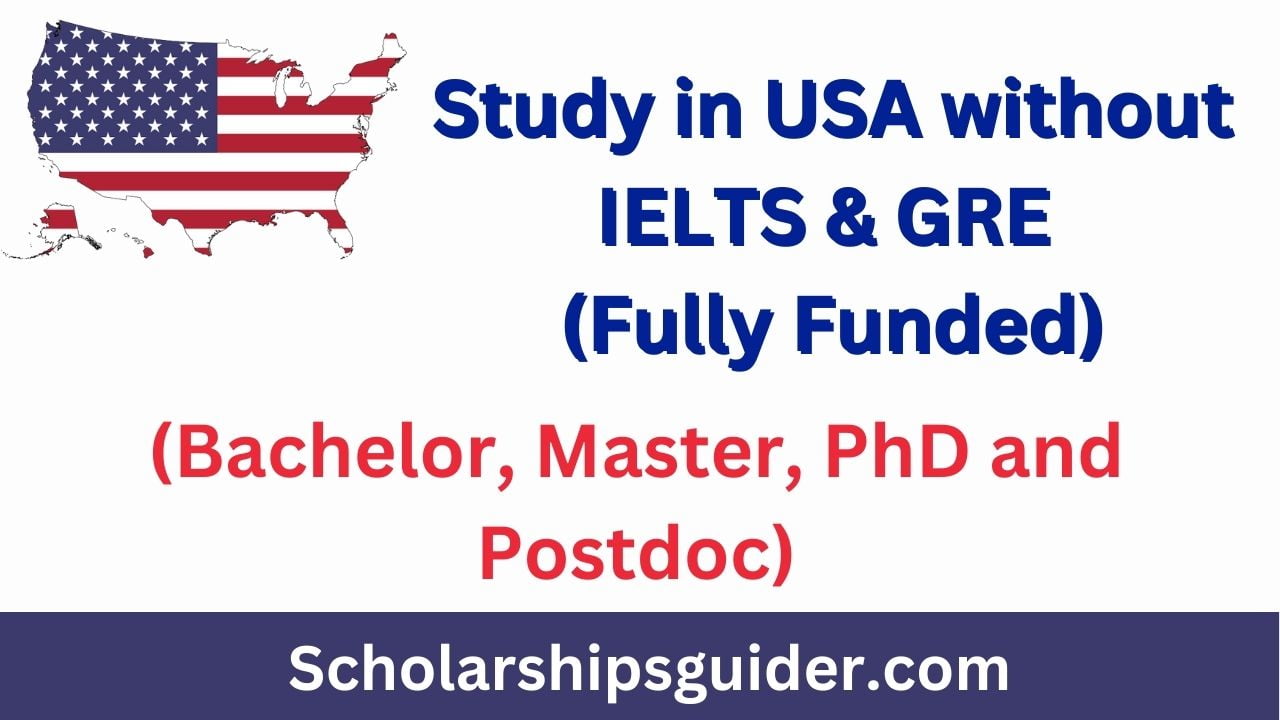 Study in USA without IELTS & GRE 2023 | Fully Funded