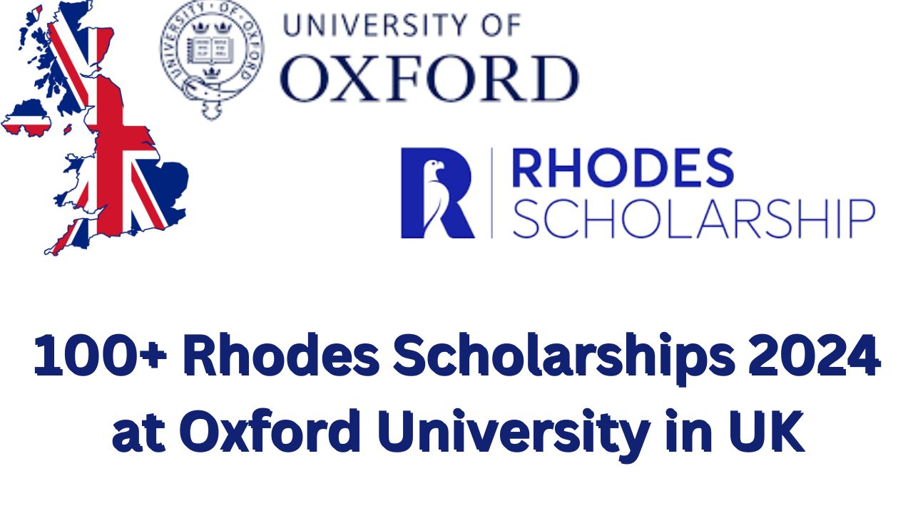 Rhodes Scholarships 2024 At Oxford University In UK