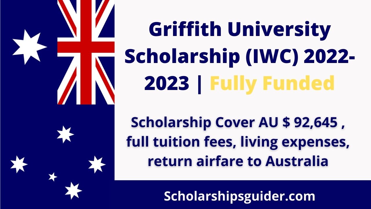 Griffith University Scholarship Iwc 2023 2024 Fully Funded 3357