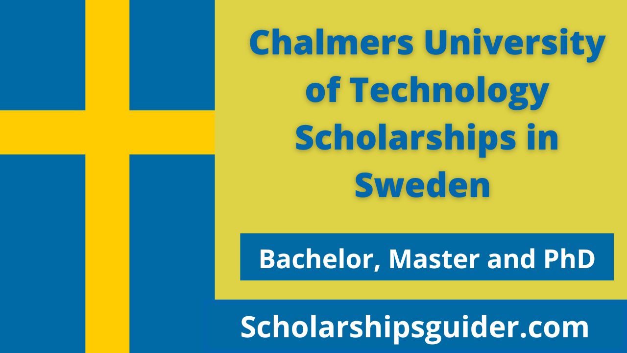 Chalmers University of Technology Scholarships 2023 in Sweden