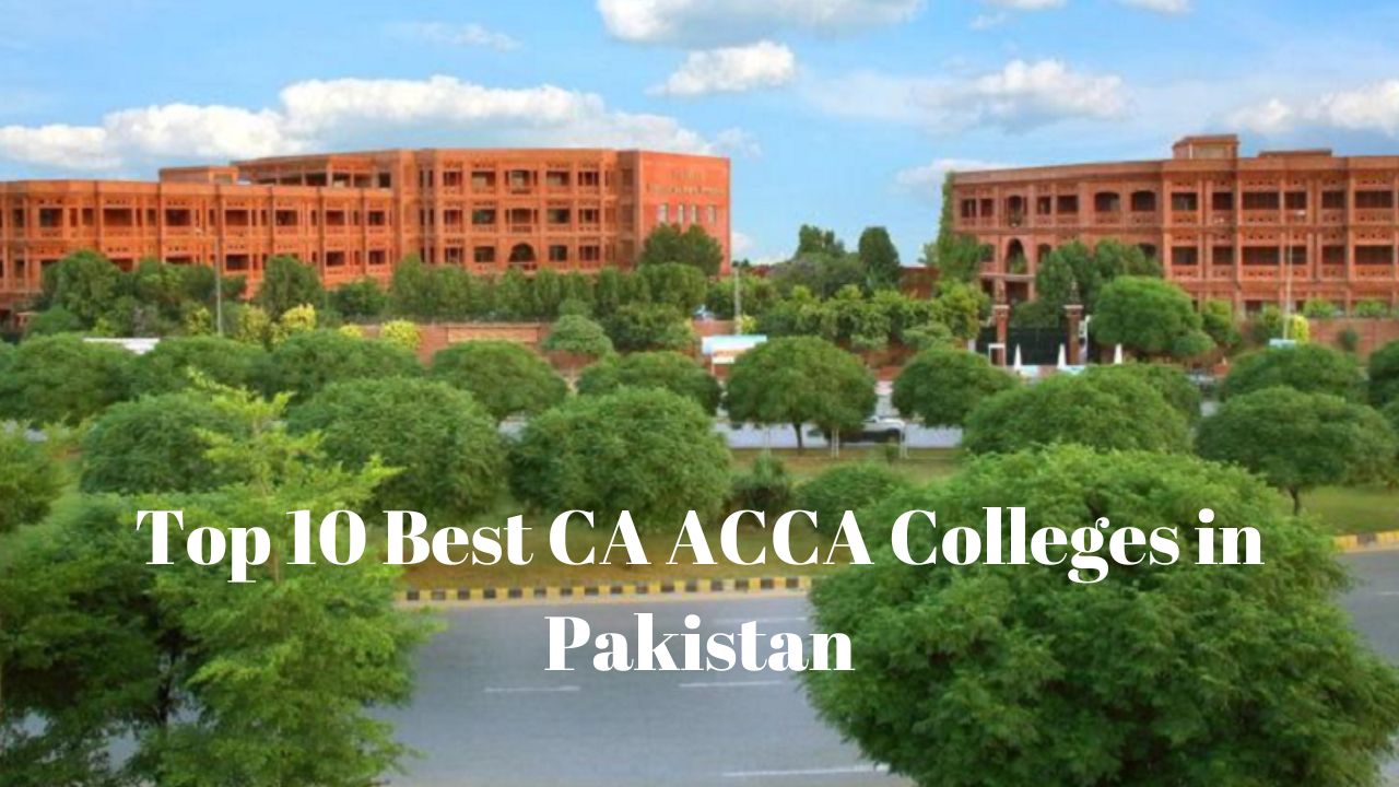 top-10-best-ca-acca-colleges-in-pakistan-2024