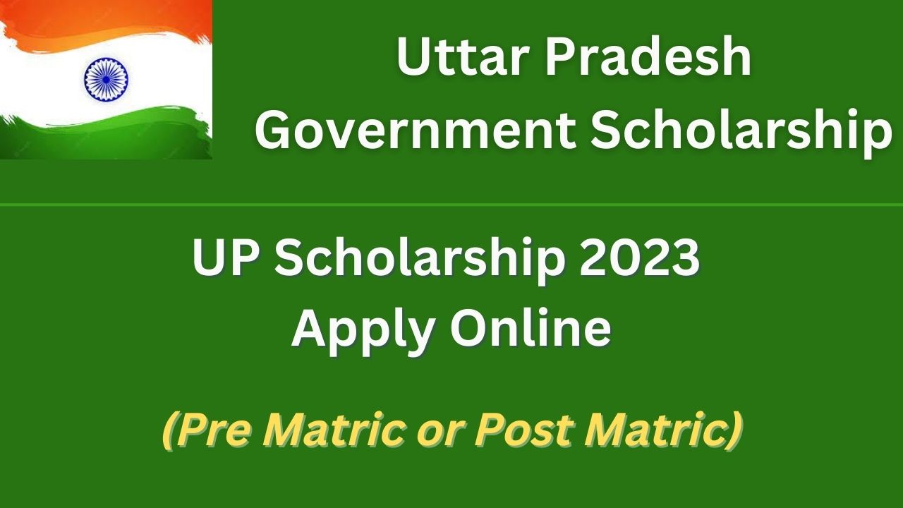 UP Scholarship 2023-2024 Apply Online | scholarship.up.gov.in