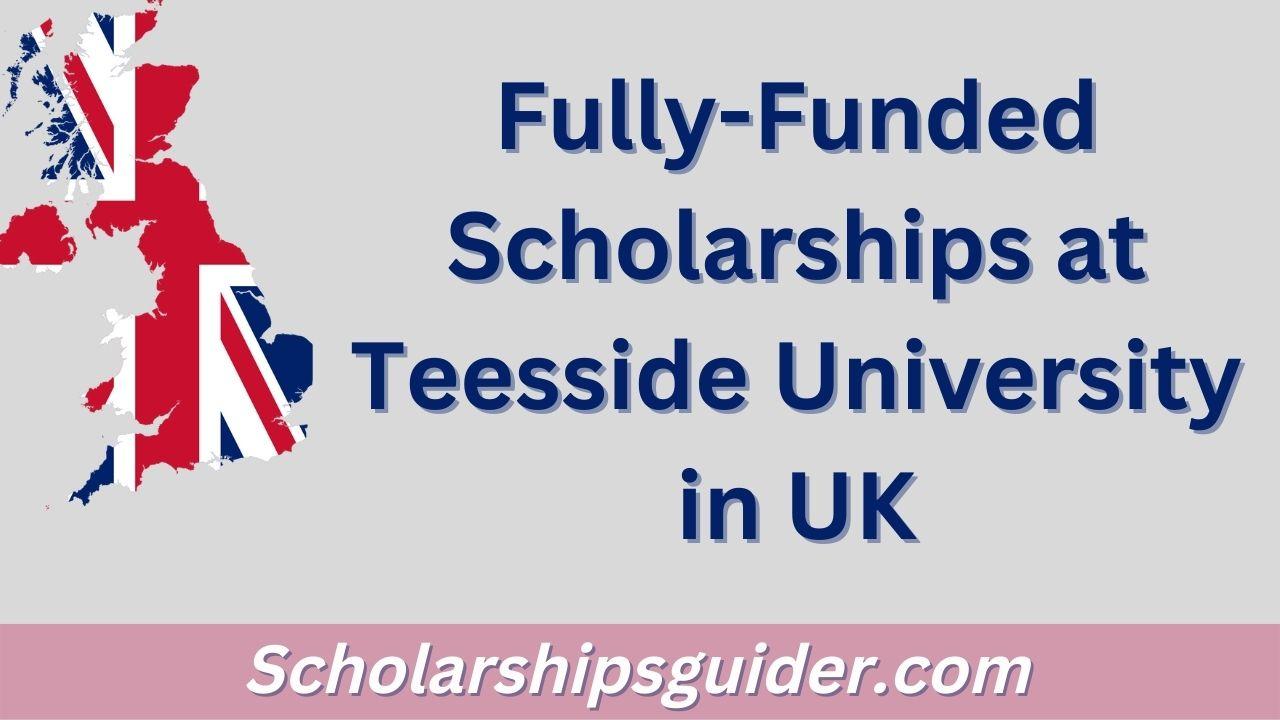 fully-funded-scholarships-at-teesside-university-in-uk