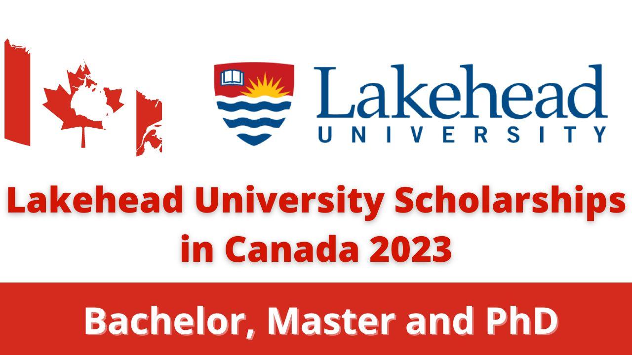 Lakehead University Scholarships in Canada 2023