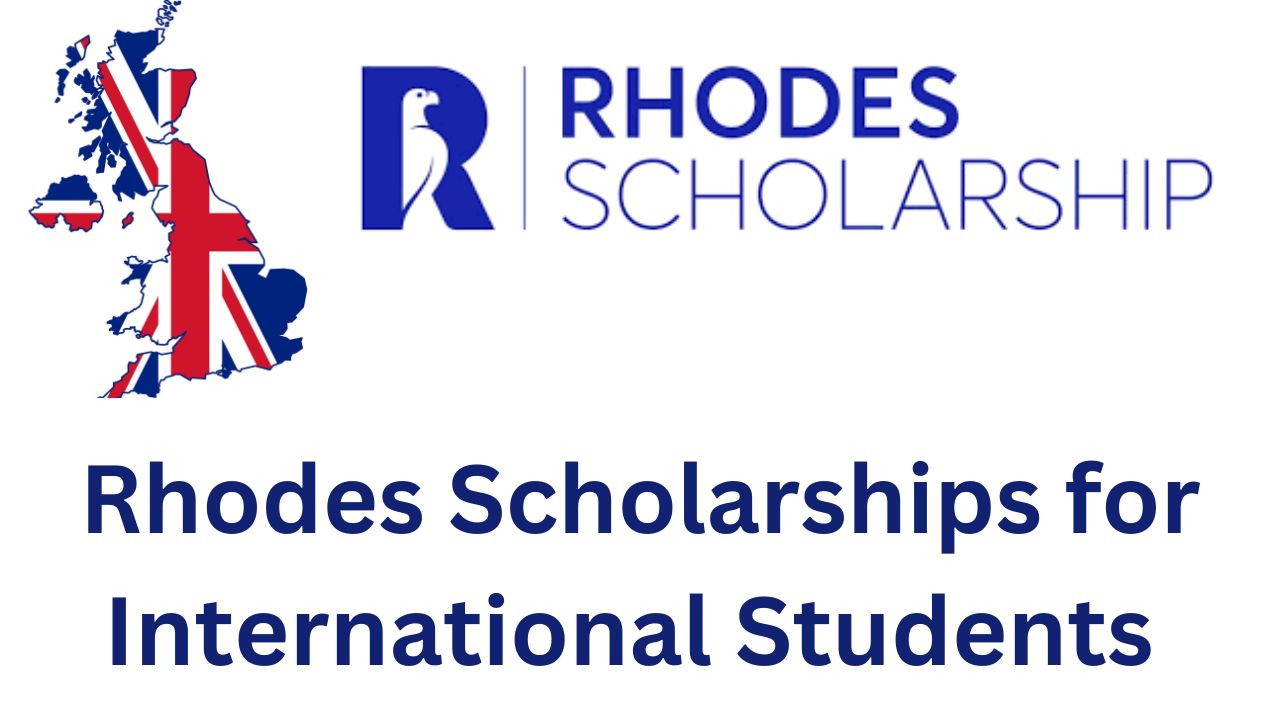 Rhodes Scholarships for International Students 2024