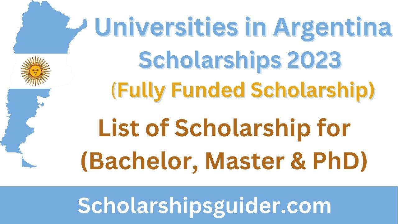 Universities in Argentina Scholarships 2023 | Fully Funded