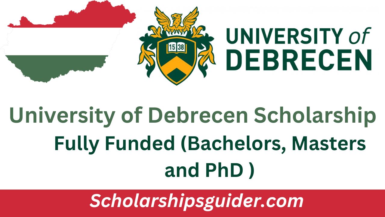University of Debrecen Scholarship 2024 | Fully Funded