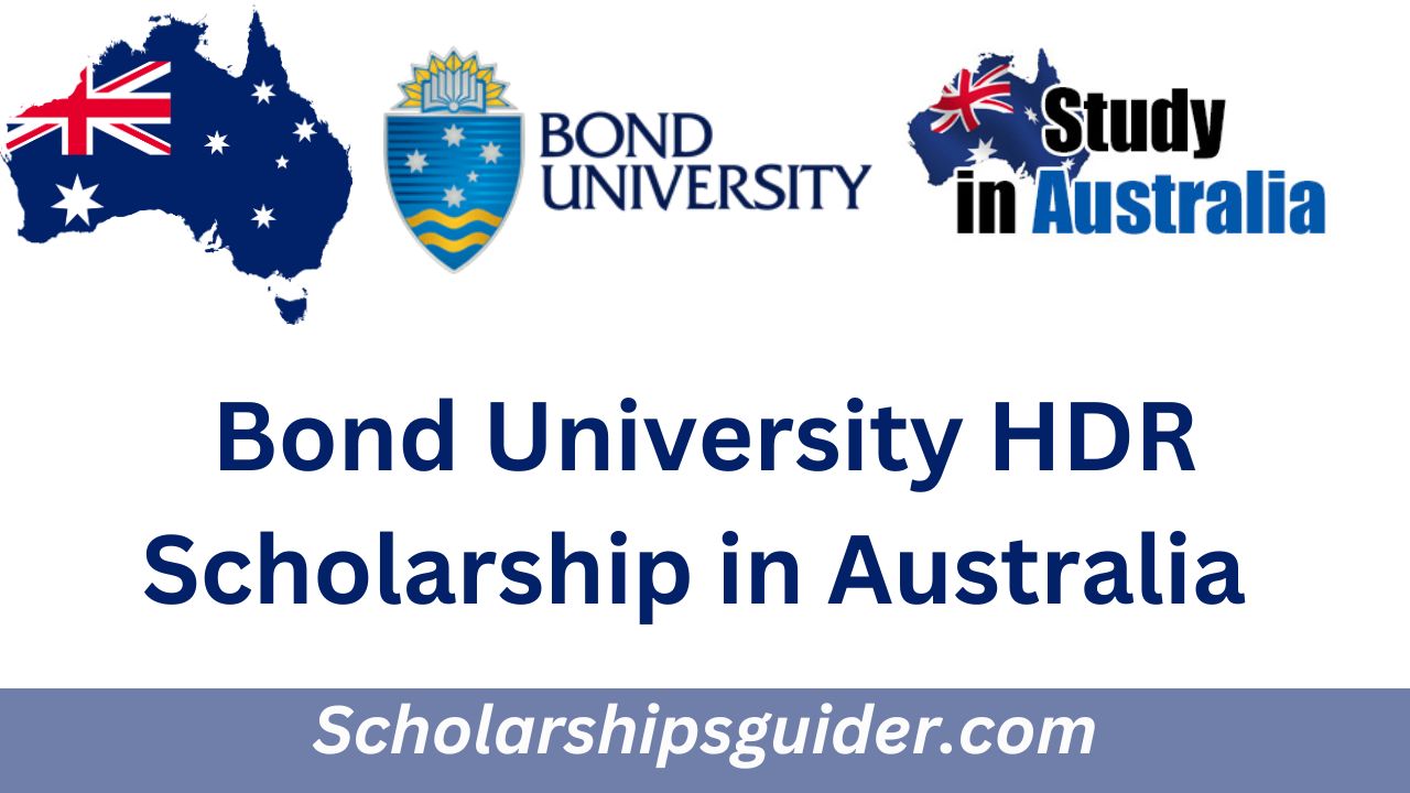 Bond University HDR Scholarship 2024-25 in Australia