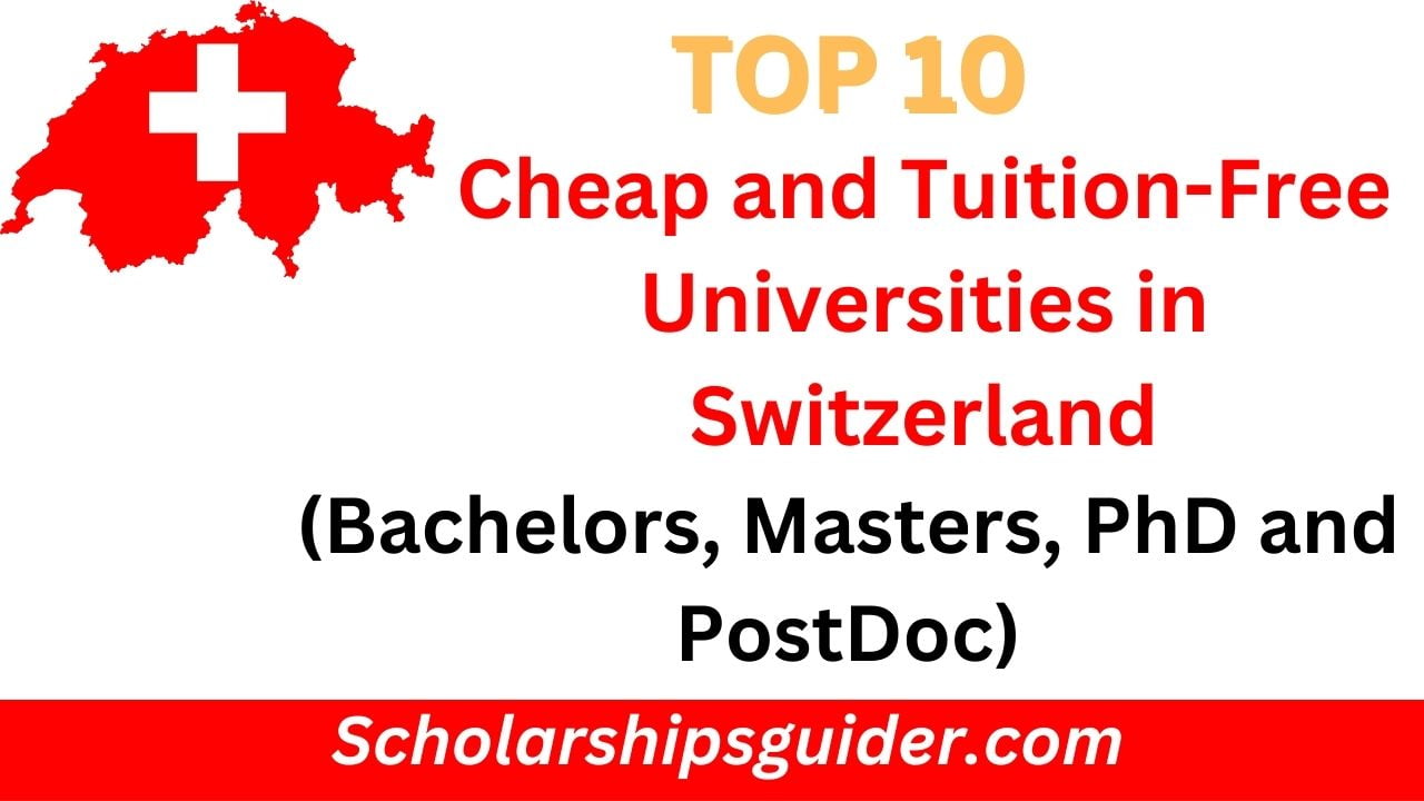 Top 10 Cheap and Tuition-Free Universities in Switzerland