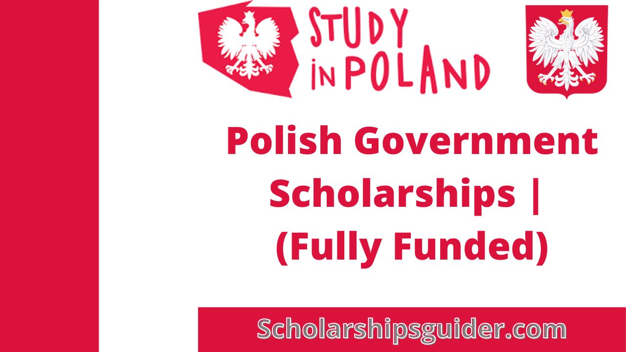 Polish Government Scholarships | Fully Funded