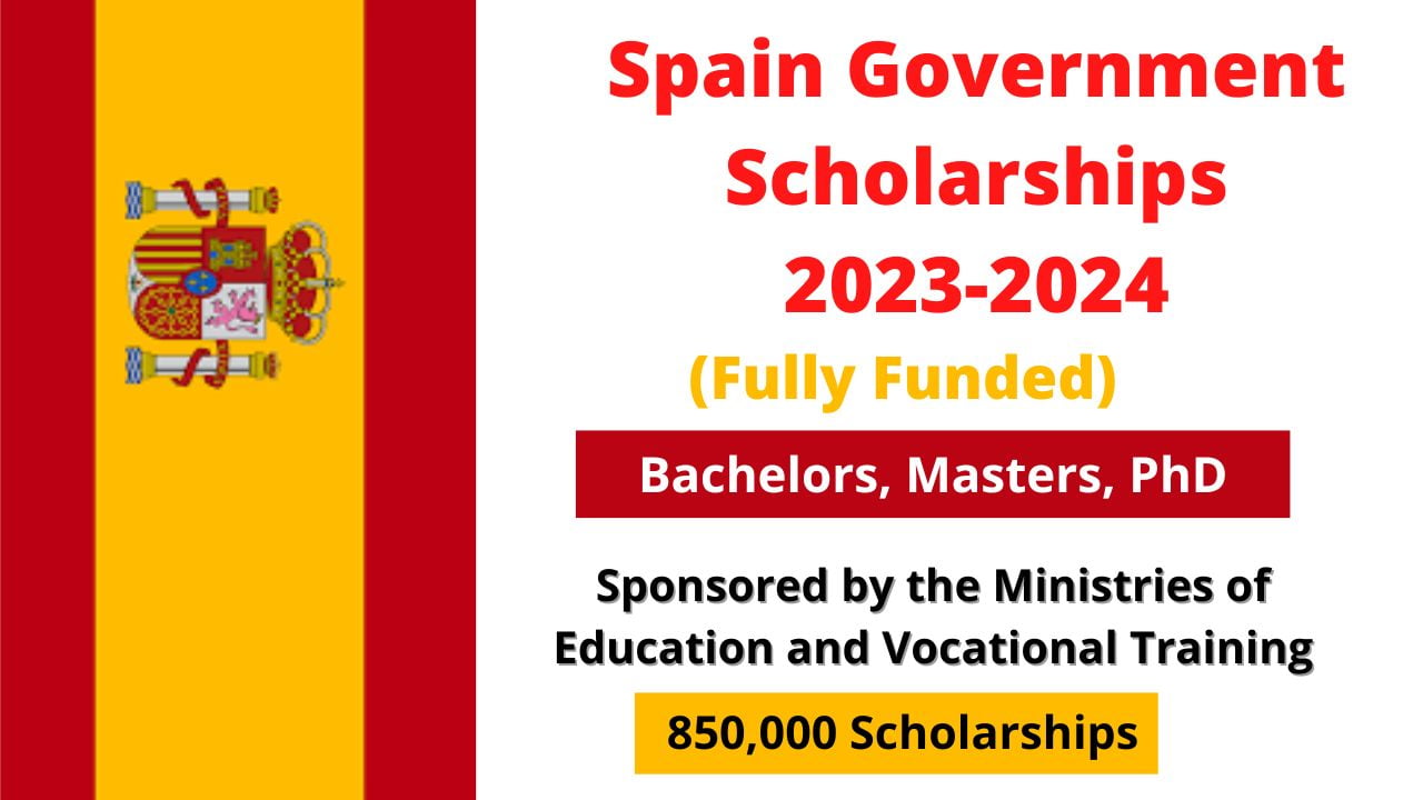 Spain Government Scholarships 2024 Fully Funded