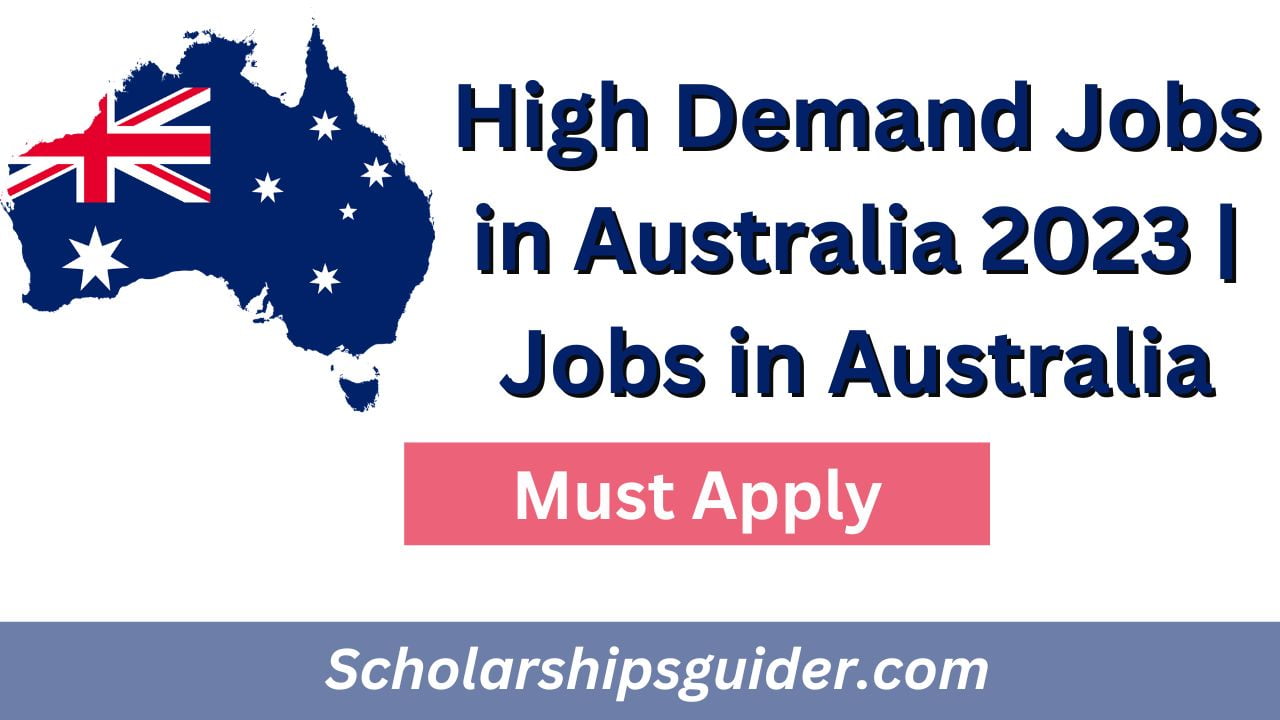 High Demand Jobs in Australia 2024 Jobs in Australia