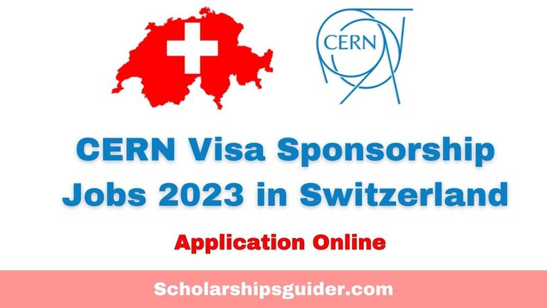 CERN Visa Sponsorship Jobs 2023 in Switzerland