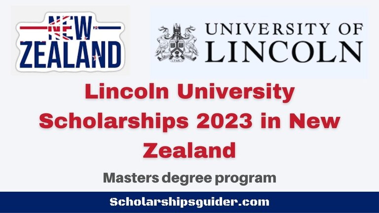 Lincoln University Scholarships 2023 in New Zealand