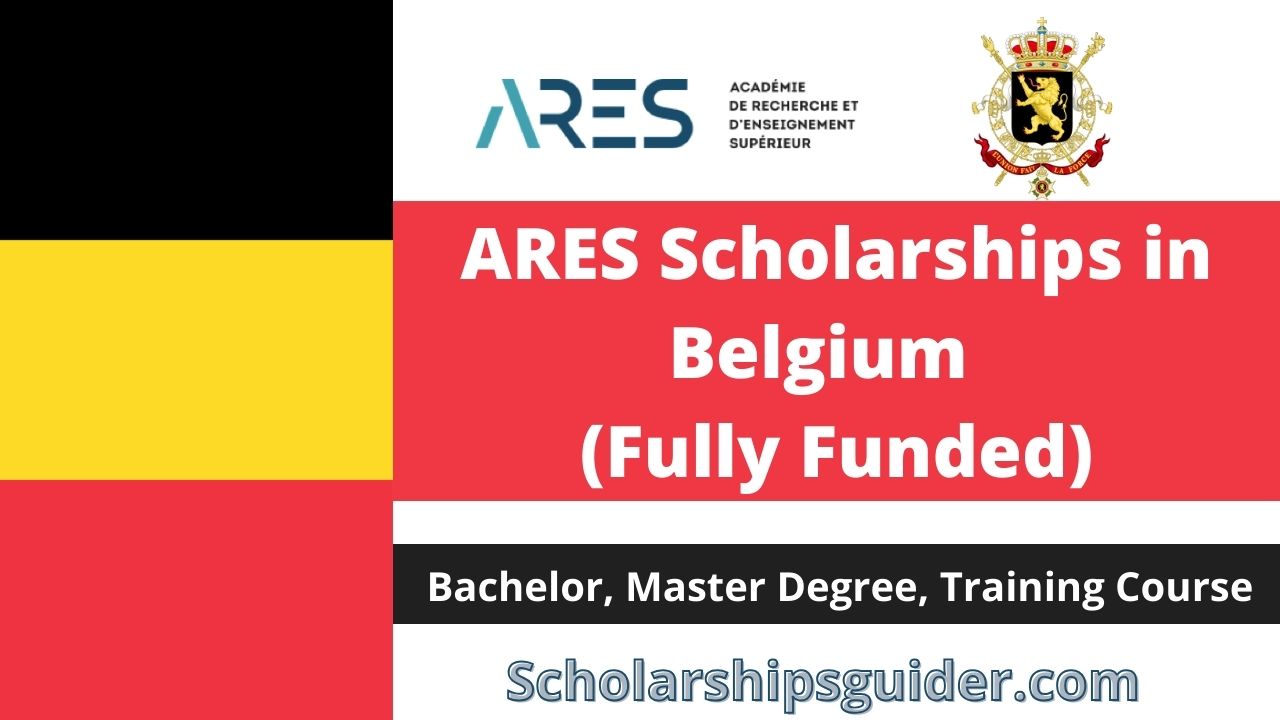 ARES Scholarships in Belgium 2024 | Fully Funded