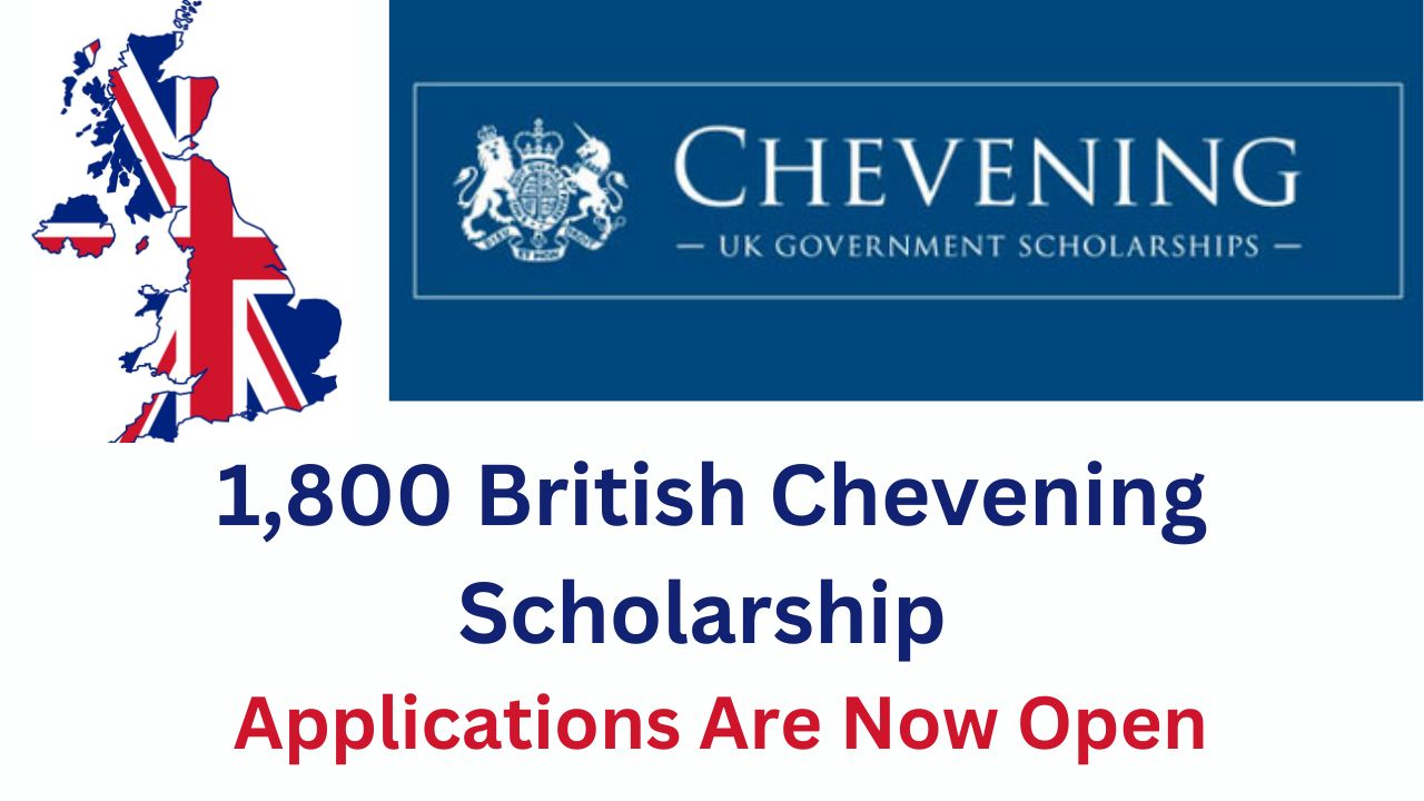 British Chevening Scholarship 2024 Applications FullyFunded