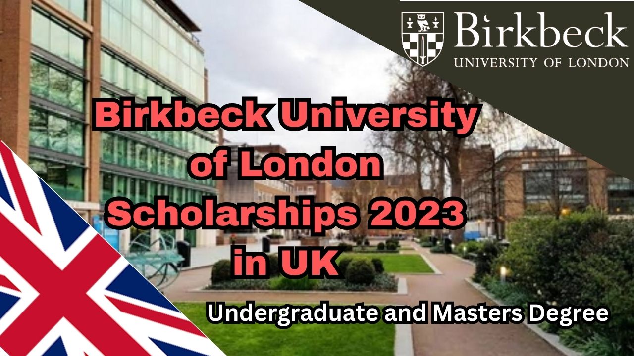 Birkbeck University of London Scholarships 2023 in UK