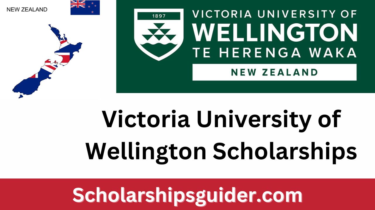 Victoria University of Wellington Scholarships 2024