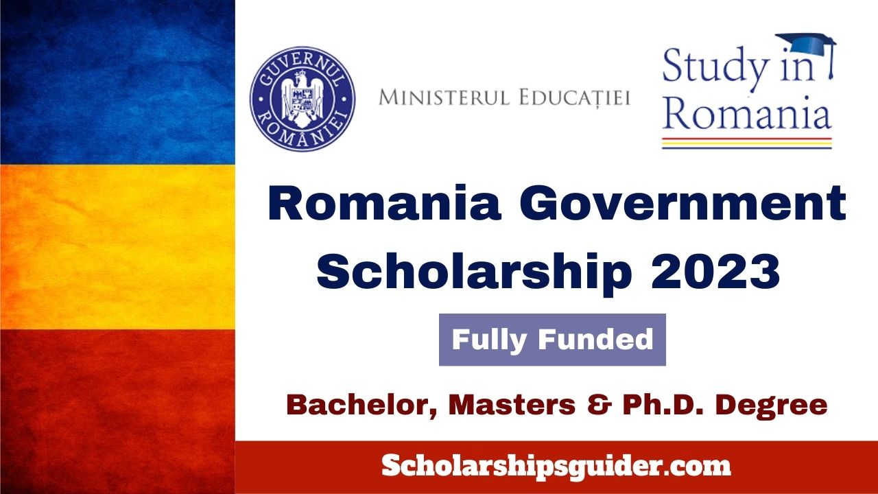 Romania Government Scholarship 2024 | (Fully Funded)