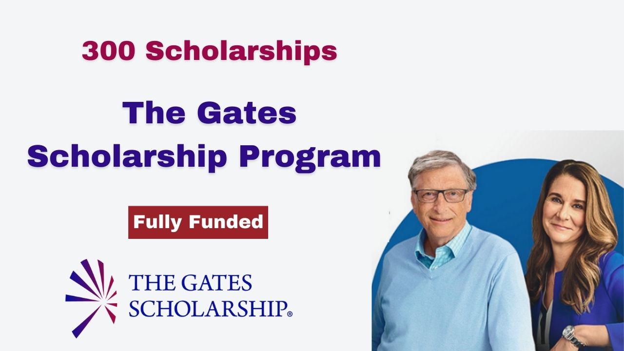 The Gates Scholarship Program