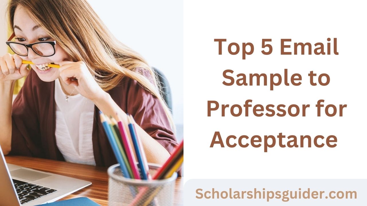 Top 5 Email Sample to Professor for Acceptance