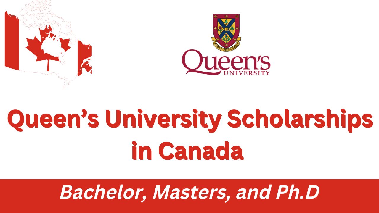 Queen’s University Scholarships Canada 2025 | BS, MS, PhD