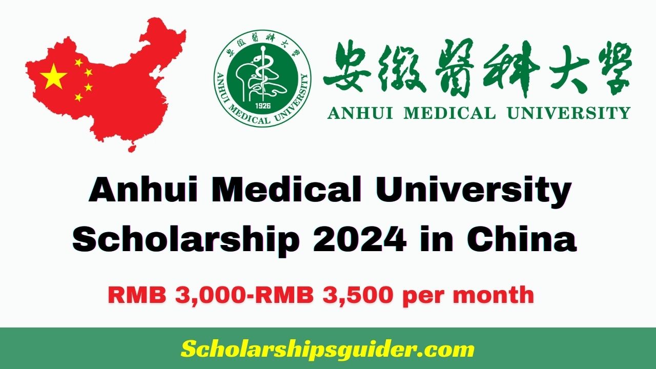 Anhui Medical University Scholarship 2024 in China Fully Funded