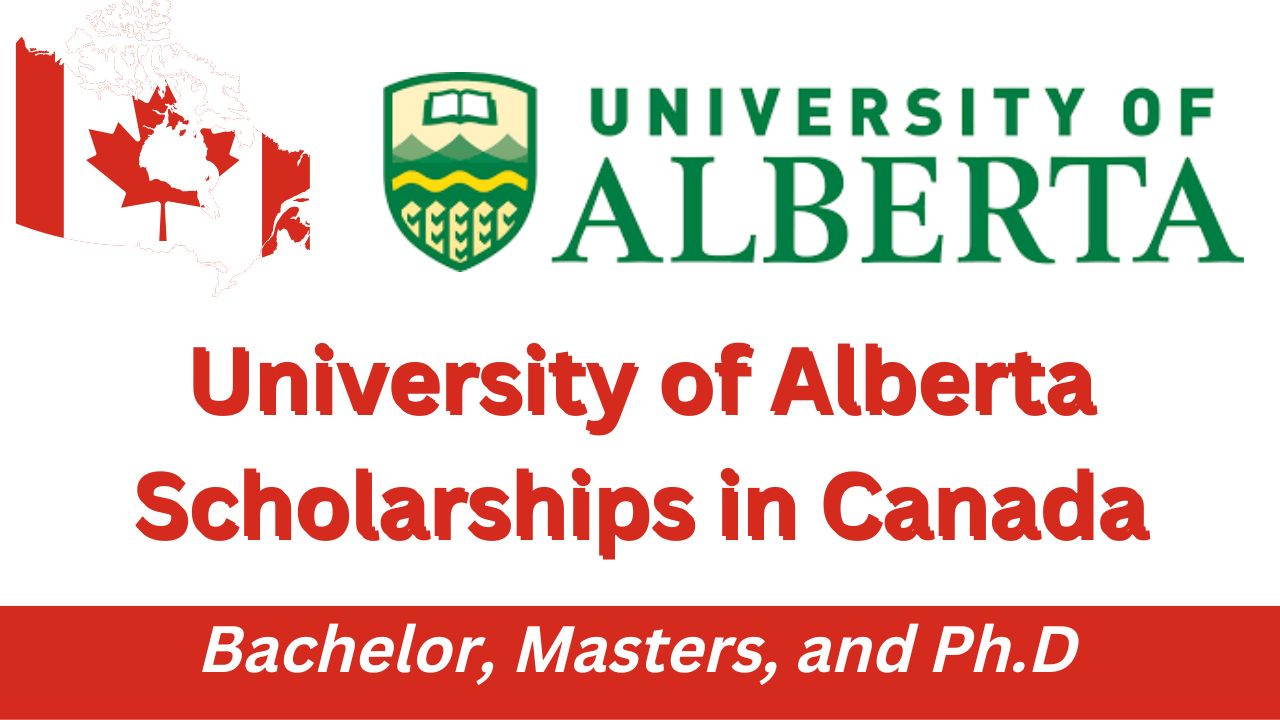 University of Alberta Scholarships 2024 in Canada