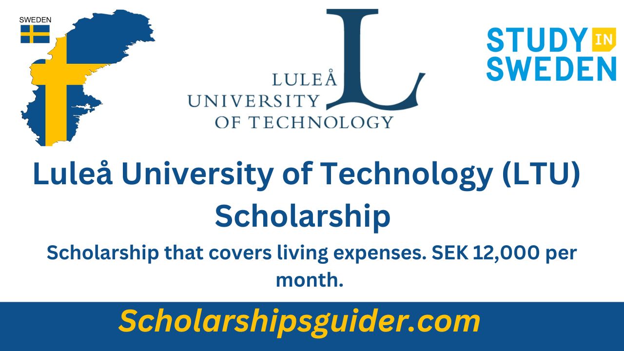 Luleå University of Technology (LTU) Scholarship 2024