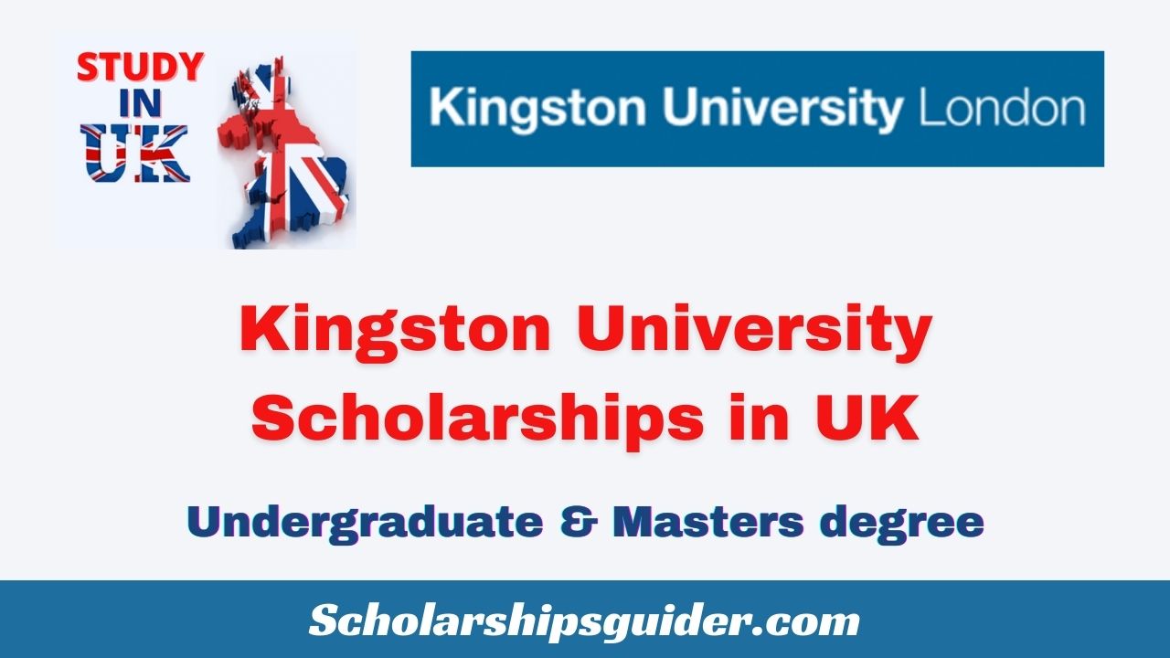 Kingston University Scholarships 2024 in UK