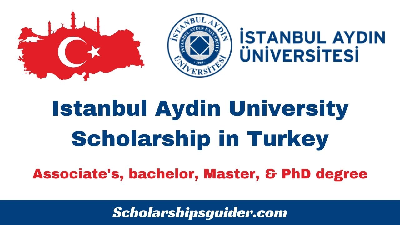 Istanbul Aydin University Scholarship 2023 in Turkey