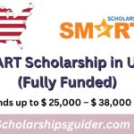 SMART Scholarship in USA 2024 | Fully Funded