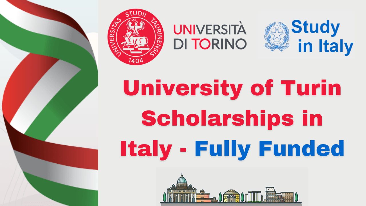 University of Turin Scholarships 2024 in Italy (Fully Funded)