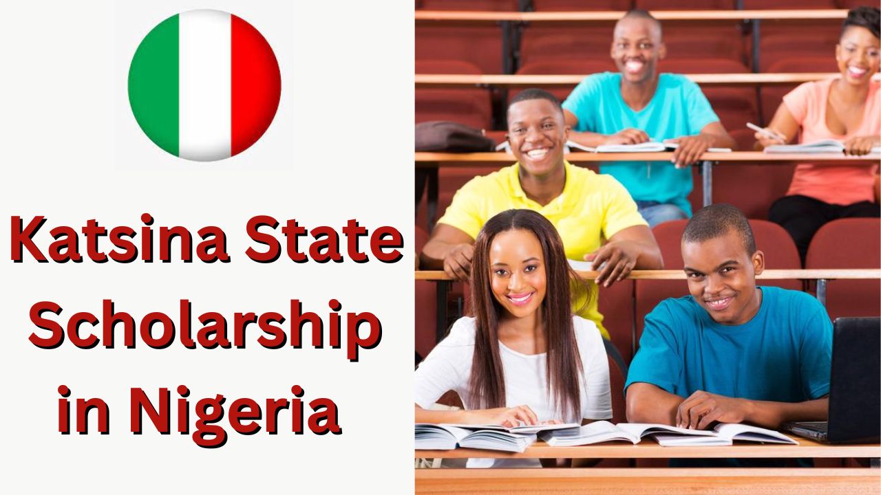 Katsina State Scholarship 2024 in Nigeria