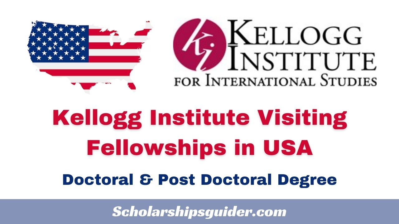 Kellogg Institute Visiting Fellowships 2024 in USA