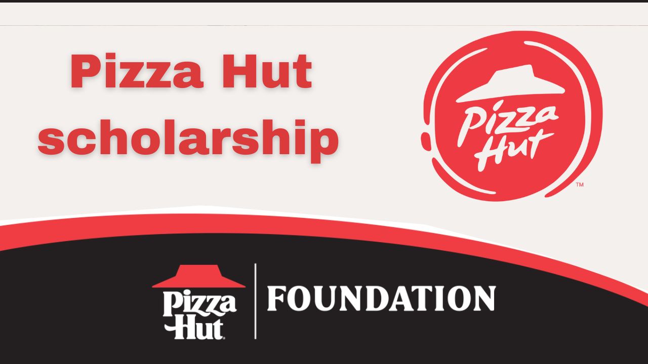 Pizza Hut scholarship 2024 in USA