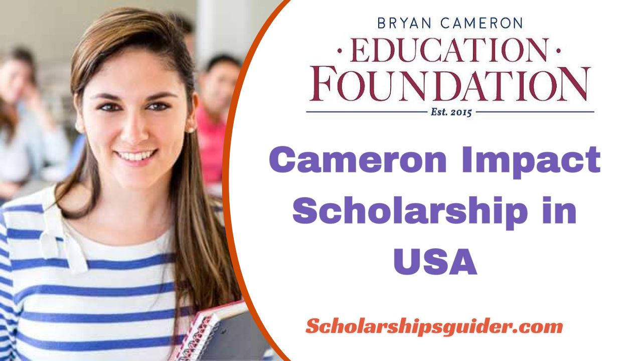 Cameron Impact Scholarship 2024 USA