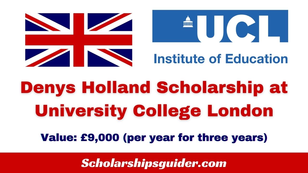Denys Holland Scholarship at University College London