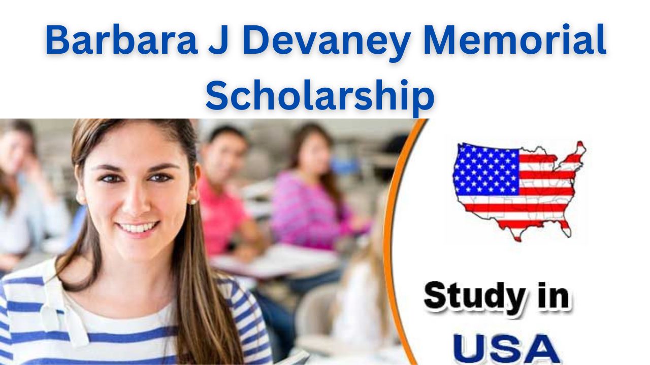 Barbara J Devaney Memorial Scholarship