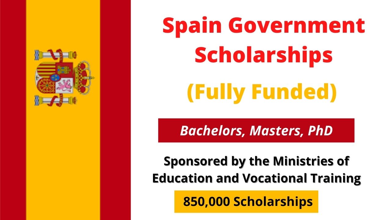 Spain Government Scholarships 2025 | Fully Funded