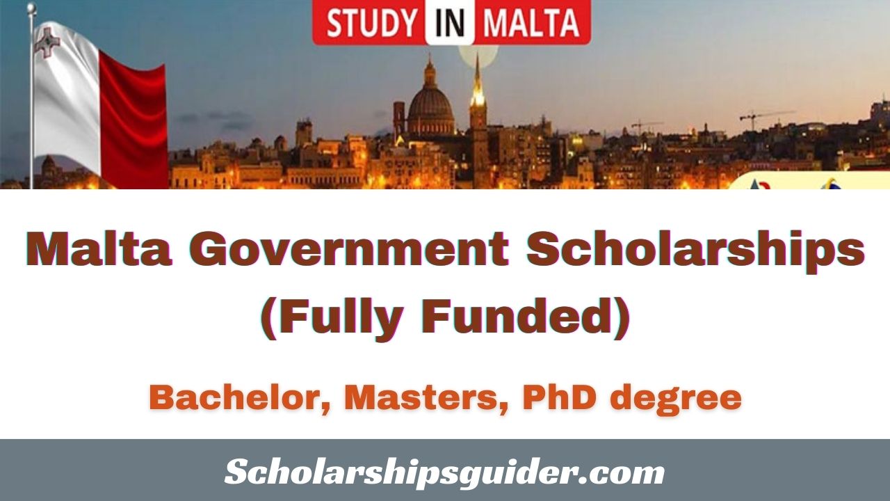 Malta Government Scholarships (Fully Funded)
