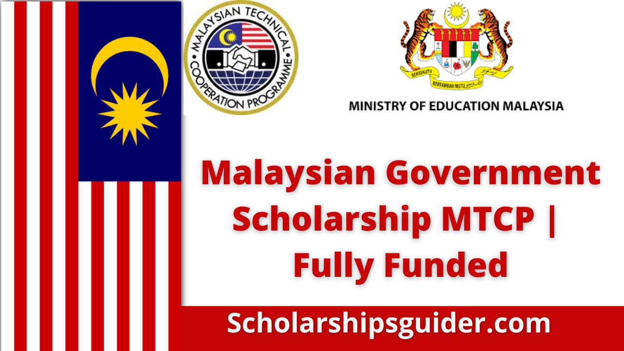 Malaysian Government Scholarship MTCP 2025 | Fully Funded