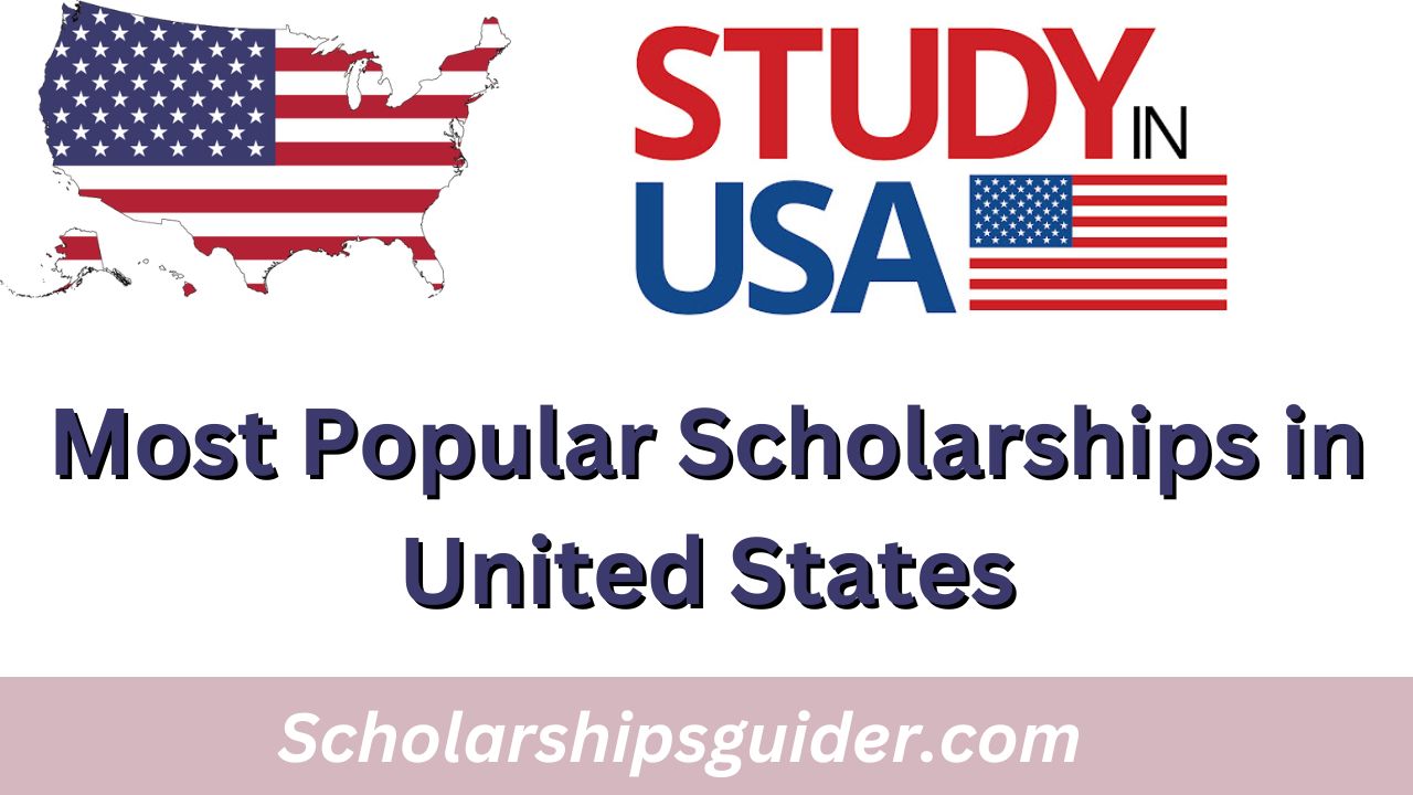 Most Popular Scholarships in United States 2025